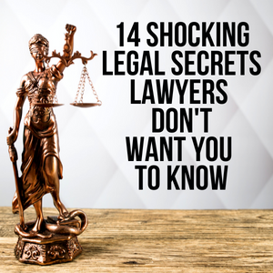 14 SHOCKING LEGAL SECRETS