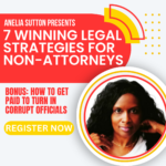 7 Winning Legal Strategies for Non-Attorneys with Bonus: How to Get Paid to Turn in Corrupt Officials