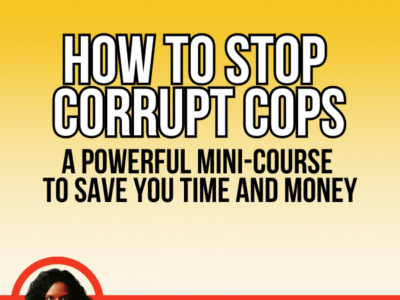 Stop Corrupt Cops Mini-Course